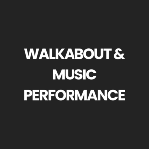 Walkabout and Music Performance